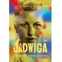 Jadwiga. Biografia Stańczkowej Sklep on-line