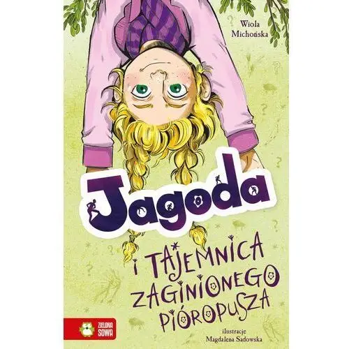 Jagoda i tajemnica zaginionego pióropusza