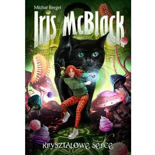 Iris mcblack. kryształowe serce. tom 1 Jaguar