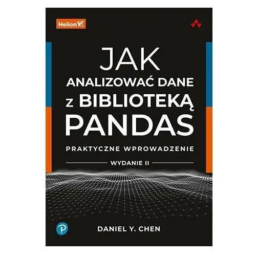 Jak analizować dane z biblioteką Pandas. Praktyczne wprowadzenie