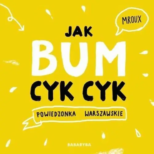 Jak bum cyk-cyk! Powiedzonka warszawskie