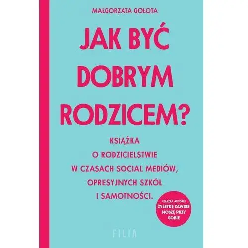 Jak być dobrym rodzicem? wyd. kieszonkowe