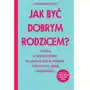 Jak być dobrym rodzicem? wyd. kieszonkowe Sklep on-line