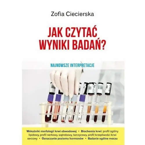 Jak czytać wyniki badań. Najnowsze interpretacje