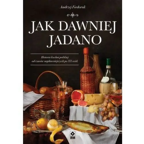 Jak dawniej jadano