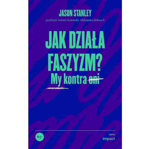 Jak działa faszyzm?