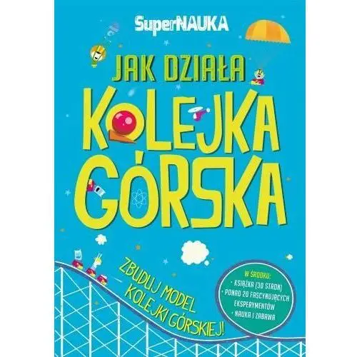 Jak działa kolejka górska + model do złożenia