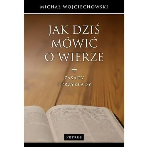 Jak dziś mówić o wierze