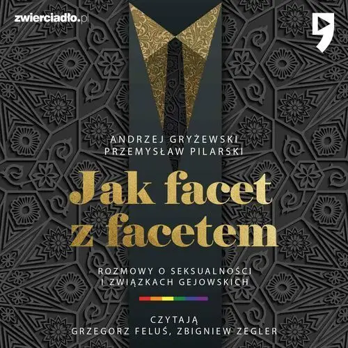 Jak facet z facetem. Rozmowy o seksualności i związkach gejowskich