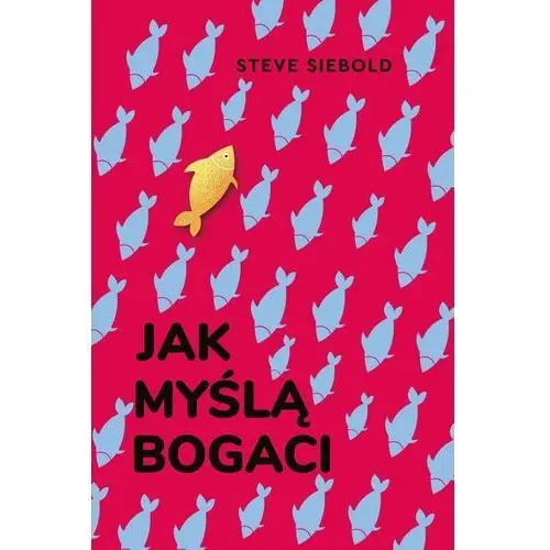 Jak myślą bogaci