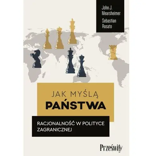 Jak myślą państwa EBOOK. Racjonalność w polityce zagranicznej