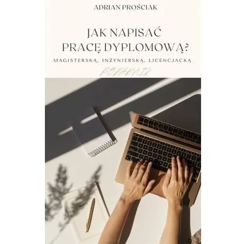 Jak napisać pracę dyplomową?