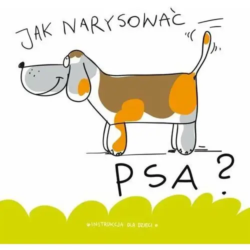 Jak narysować psa?