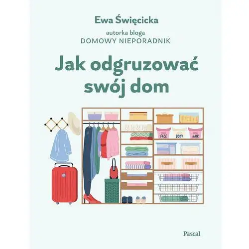 Jak odgruzować swój dom