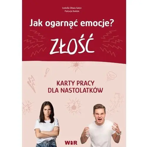 Jak ogarnąć emocje? karty pracy dla nastolatków złość część 1