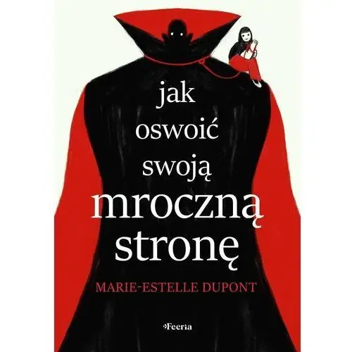 Jak oswoić swoją mroczną stronę