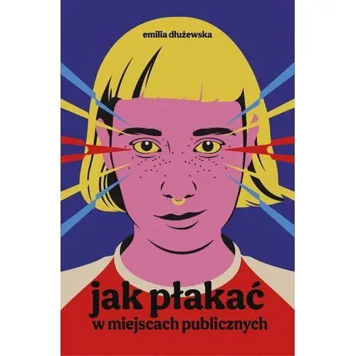 Jak płakać w miejscach publicznych