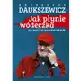 Jak płynie wódeczka na wsi i w miasteczkach Sklep on-line