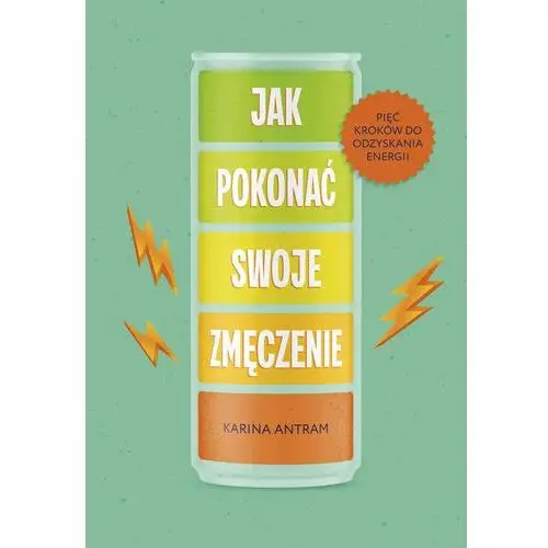 Jak pokonać swoje zmęczenie