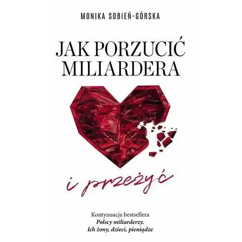 Jak porzucić miliardera… i przeżyć