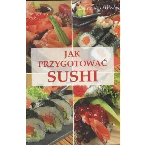 Jak Przygotować Sushi