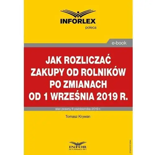 Jak rozliczać zakupy od rolników po zmianach od 1 września 2019 r