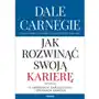 Jak rozwinąć swoją karierę O awansach, zarządzaniu i zmianach zawodu- bezpłatny odbiór zamówień w Krakowie (płatność gotówką lub kartą) Sklep on-line