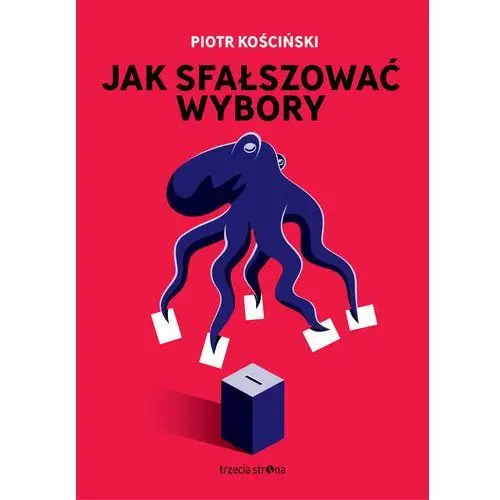 Jak sfałszować wybory