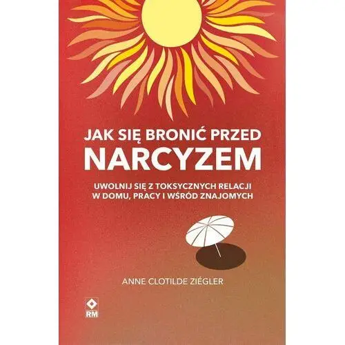 Jak się bronić przed narcyzem