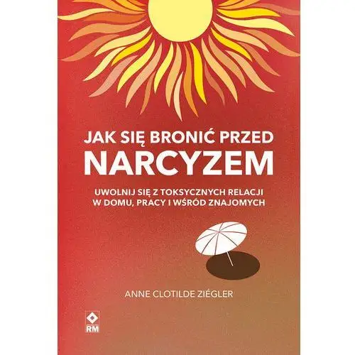 Jak się bronić przed narcyzem