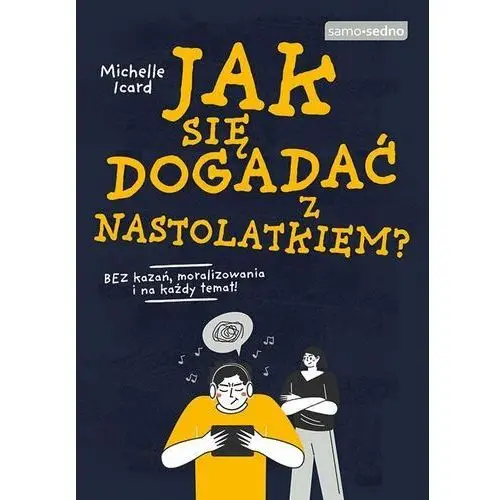 Jak się dogadać z nastolatkiem?