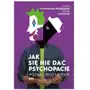 Jak się nie dać psychopacie? Poznaj jego metody Sklep on-line