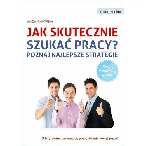 Jak skutecznie szukać pracy? Poznaj najlepsze strategie