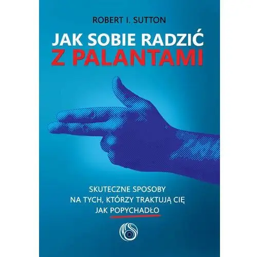 Jak sobie radzić z palantami