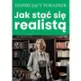 Jak stać się realistą - praca zbiorowa (pdf) Sklep on-line