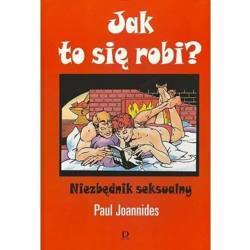 Jak to się robi? Niezbędnik seksualny