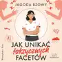 Jak unikać toksycznych facetów Sklep on-line