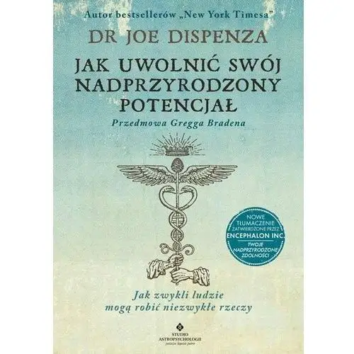 Jak Uwolnić Swój Nadprzyrodzony Potencjał Br Joe Dispenza