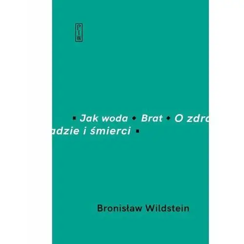 Jak woda, brat, o zdradzie i śmierci