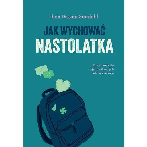 Jak wychować nastolatka