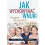 Jak wychowywać wnuki Sklep on-line