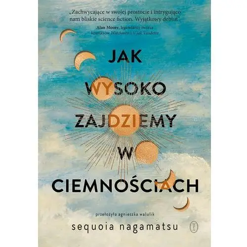 Jak wysoko zajdziemy w ciemnościach