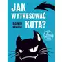 Jak wytresować kota? Sklep on-line