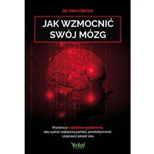 Jak wzmocnić swój mózg O'Bryan, Tom