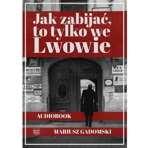 Jak zabijać, to tylko we Lwowie