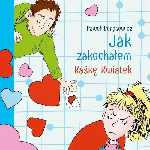 Jak zakochałem Kaśkę Kwiatek (audiobook)