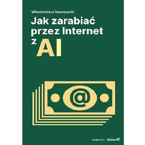 Jak zarabiać przez Internet z AI