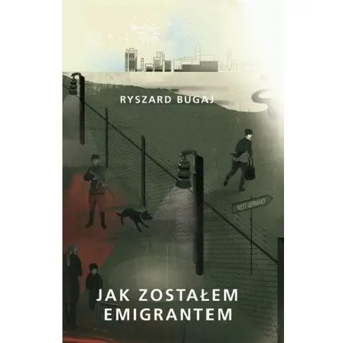 Jak zostałem emigrantem