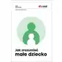 Jak zrozumieć małe dziecko Sklep on-line