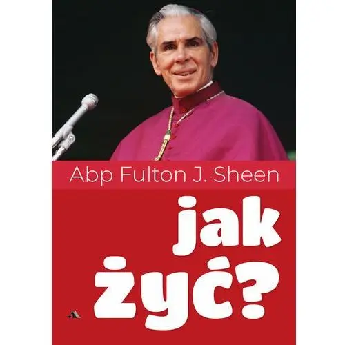 Jak żyć?